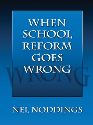 cover image of When School Reform Goes Wrong